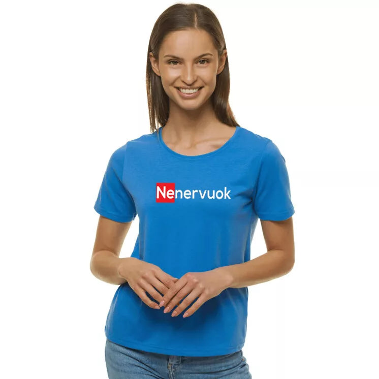 Women's blue T-shirt Don't be nervous