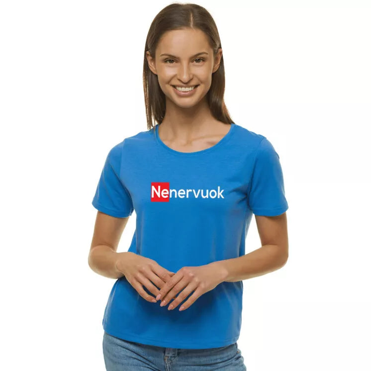 Women's blue T-shirt Don't be nervous